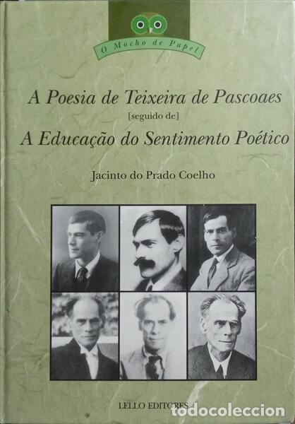 Libros: TEIXEIRA DE PASCOAES e Jacinto do Prado Coelho. - A POESIA DE TEIXEIRA DE PASCOAES E OUTROS ESCRITOS