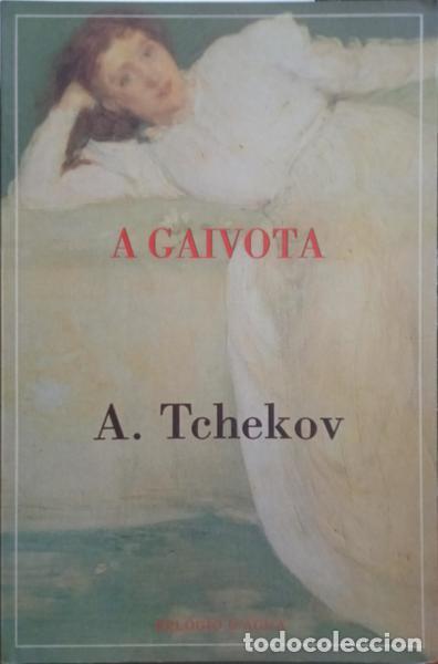 Libros: TCH&Eacute;KHOV. (Anton Pavlovitch) - A GAIVOTA.