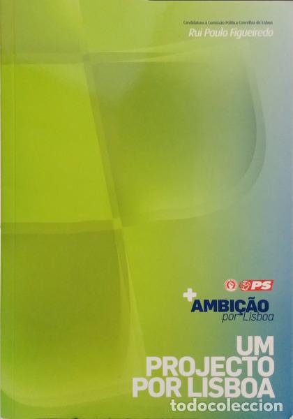 B&uuml;cher: FIGUEIREDO. (Rui Paulo) - +AMBI&Ccedil;&Atilde;O POR LISBOA: UM PROJECTO POR LISBOA.