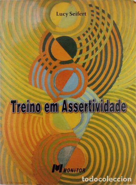 B&uuml;cher: SEIFERT. (Lucy) - TREINO EM ASSERTIVIDADE. [1.&ordf; EDI&Ccedil;&Atilde;O]