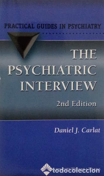 Libros: CARLAT. (Daniel J.) - THE PSYCHIATRIC INTERVIEW. [2.&ordf; EDI&Ccedil;&Atilde;O]