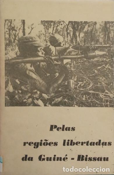 Libros: PELAS REGI&Otilde;ES LIBERTADAS DA GUIN&Eacute;-BISSAU.