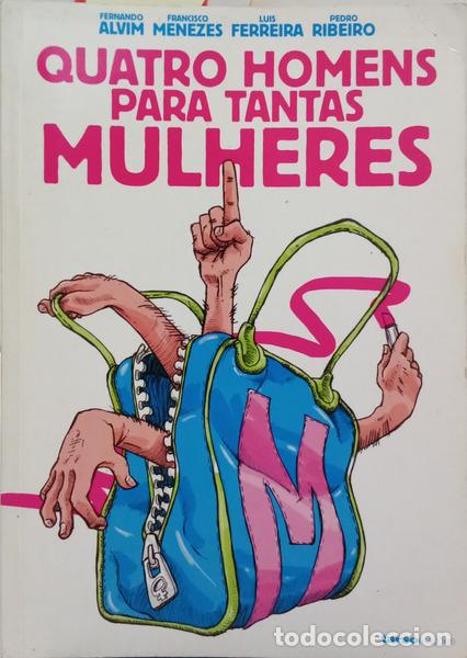 Libros: ALVIM. (Fernando) et al. - QUATRO HOMENS PARA TANTAS MULHERES.
