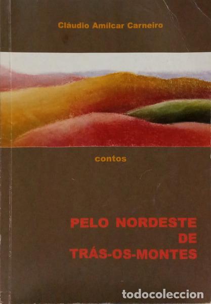 B&uuml;cher: CARNEIRO. (Cl&aacute;udio Am&iacute;lcar) - PELO NORDESTE DE TR&Aacute;S-OS-MONTES.