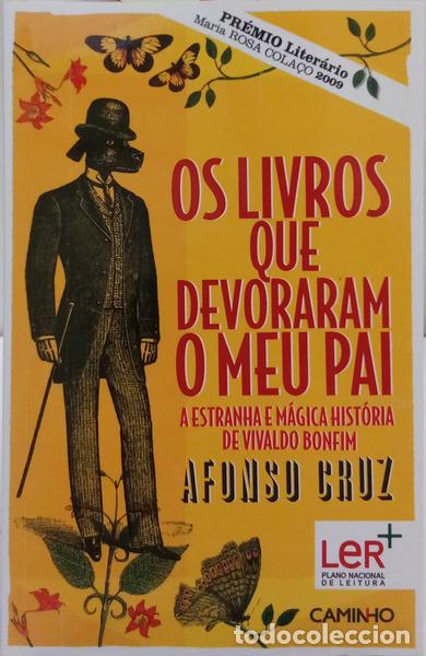 B&uuml;cher: CRUZ. (Afonso) - OS LIVROS QUE DEVORARAM O MEU PAI, A ESTRANHA E M&Aacute;GIA HIST&Oacute;RIA DE VIVALDO BONFIM. [