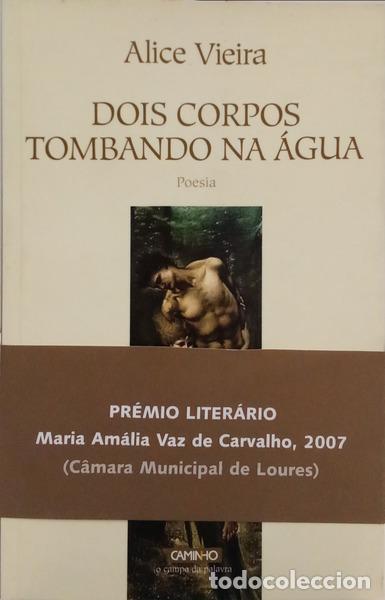B&uuml;cher: VIEIRA. (Alice) - DOIS CORPOS TOMBANDO NA &Aacute;GUA. [DEDICAT&Oacute;IRA E TARJA]