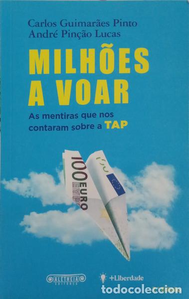 Libros: GUIMAR&Atilde;ES PINTO. (Carlos) e Andr&eacute; Pin&ccedil;&atilde;o Lucas. - MILH&Otilde;ES A VOAR. [2.&ordf; EDI&Ccedil;&Atilde;O]