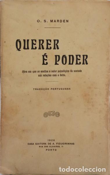 Livros em segunda m&atilde;o: MARDEN. (Orison Sweet) - QUERER &Eacute; PODER. [ED. 1926]