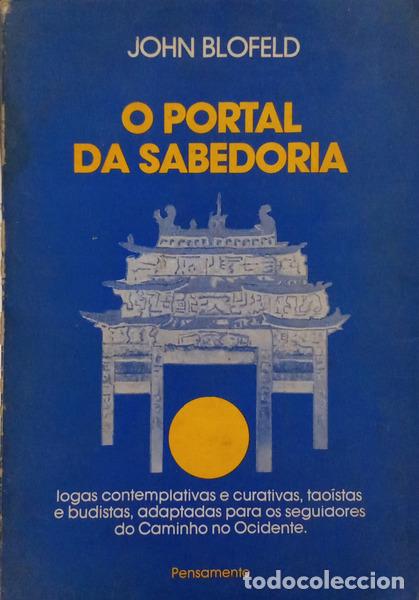 Livros em segunda m&atilde;o: BLOFELD. (John) - O PORTAL DA SABEDORIA.