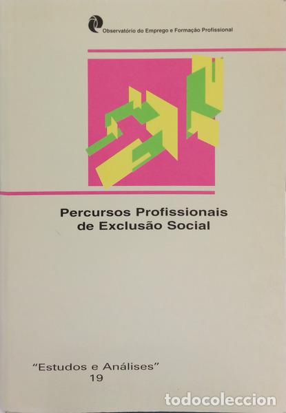 Libros: CENTENO. (Lu&iacute;s), Angus Erskine e C&eacute;lia Pedrosa. - PERCURSOS PROFISSIONAIS DE EXCLUS&Atilde;O SOCIAL.
