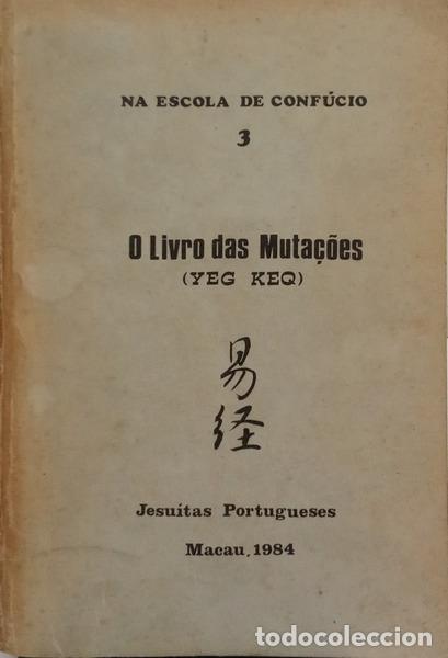 B&uuml;cher: I CHING e Joaquim A. de Jesus Guerra. - O LIVRO DAS MUTA&Ccedil;&Otilde;ES.