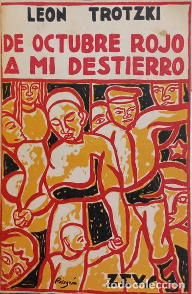 B&uuml;cher: TR&Oacute;TSKI. (Leon) - DE OCTUBRE ROJO A MI DESTIERRO.