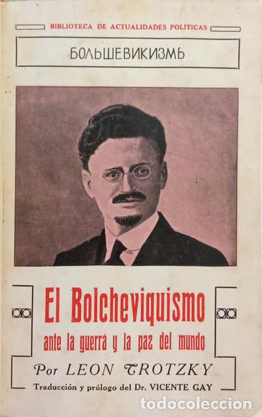 B&uuml;cher: TR&Oacute;TSKI. (Leon) - EL BOLCHEVIQUISMO: ANTE LA GUERRA Y LA PAZ DEL MUNDO.