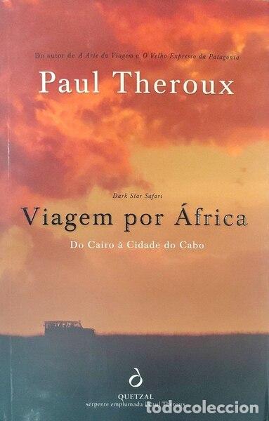 B&uuml;cher: THEROUX. (Paul) - VIAGEM POR &Aacute;FRICA. [2&ordf;. EDI&Ccedil;&Atilde;O]