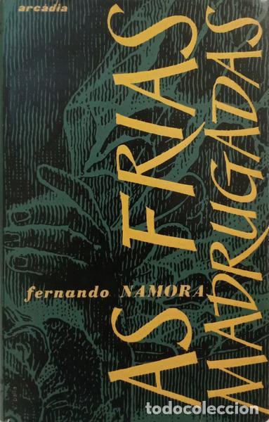 B&uuml;cher: NAMORA. (Fernando) - AS FRIAS MADRUGADAS. [1.&ordf; EDI&Ccedil;&Atilde;O C/SOBRECAPA]