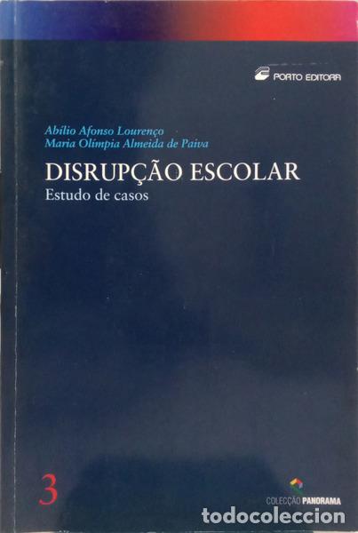 B&uuml;cher: LOUREN&Ccedil;O. (Ab&iacute;lio Afonso) e Maria Ol&iacute;mpia de Paiva. - DISRUP&Ccedil;&Atilde;O ESCOLAR. ESTUDO DE CASOS.