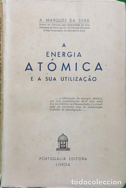 B&uuml;cher: MARQUES DA SILVA. (A.) - A ENERGIA AT&Oacute;MICA E A SUA UTILIZA&Ccedil;&Atilde;O.