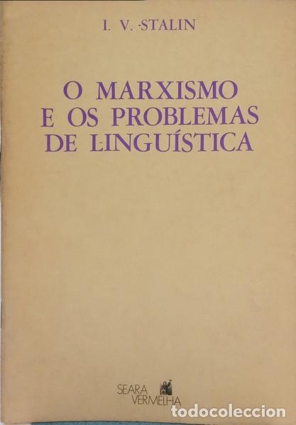 Libros: STALIN. (Josef) - O MARXISMO E OS PROBLEMAS DE LINGU&Iacute;STICA.