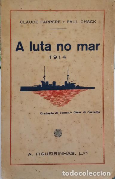Libros: FARR&Egrave;RE. (Claude) e Paul Chack. - A LUTA NO MAR.