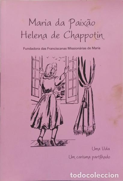 Libri di seconda mano: GUERRA. (Maria In&aacute;cia) - MARIA DA PAIX&Atilde;O - HELENA DE CHAPPOTIN: FUNDADORA DAS FRANCISCANAS MISSION&Aacute;R