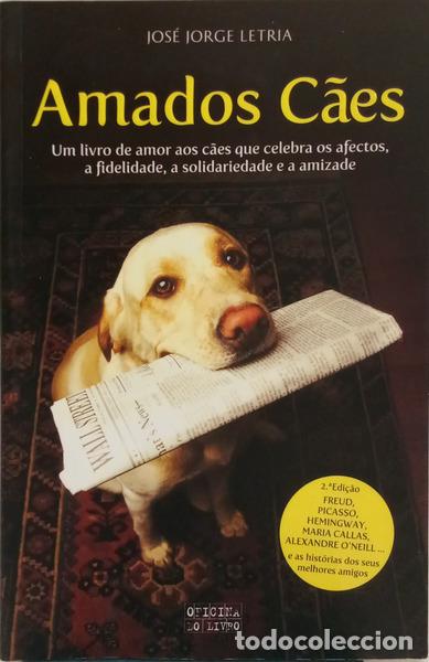 B&uuml;cher: LETRIA. (Jos&eacute; Jorge) - AMADOS C&Atilde;ES. PEQUENAS HIST&Oacute;RIAS DE C&Atilde;ES COM HIST&Oacute;RIA.