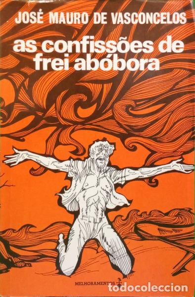B&uuml;cher: VASCONCELOS. (Jos&eacute; Mauro de) - AS CONFISS&Otilde;ES DE FREI AB&Oacute;BORA. [DED. AUTOR]