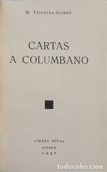 Libros: TEIXEIRA-GOMES. (Manuel) - CARTAS A COLUMBANO. - Foto 2