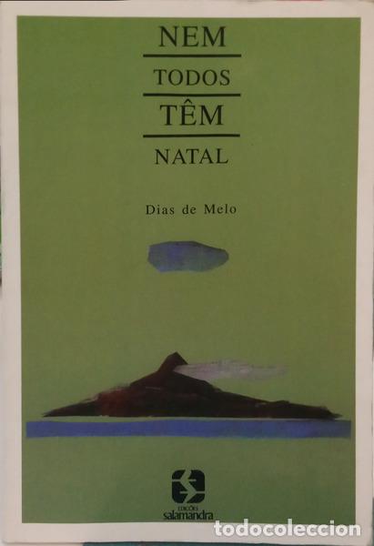 B&uuml;cher: DIAS DE MELO. (Jos&eacute;) - NEM TODOS T&Ecirc;M NATAL.
