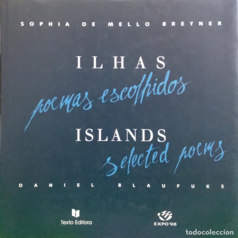 B&uuml;cher: BREYNER ANDRESEN. (Sophia de Mello) e Daniel Blaufuks. - ILHAS: POEMAS ESCOLHIDOS. ISLANDS: SELECTED