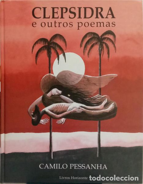 Libros: PESSANHA. (Camilo) - CLEPSIDRA E OUTROS POEMAS. - Foto 1
