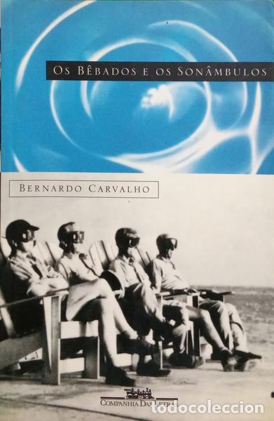 Livres: CARVALHO. (Bernardo) - OS B&Ecirc;BADOS E OS SON&Acirc;MBULOS.