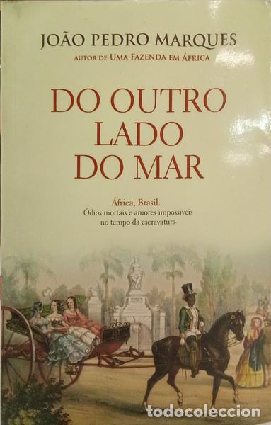 Libri di seconda mano: MARQUES. (Jo&atilde;o Pedro) - DO OUTRO LADO DO MAR. [DEDICAT&Oacute;RIA]