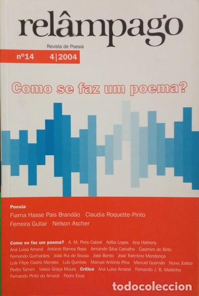 books: REL&Acirc;MPAGO, N.&ordm; 14, ANO VII, ABRIL DE 2004: COMO SE FAZ UM POEMA?