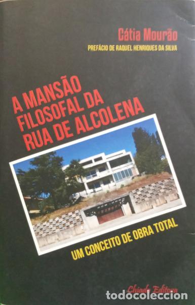 books: MOUR&Atilde;O. (C&aacute;tia) - A MANS&Atilde;O FILOSOFAL DA RUA DA ALCOLENA. [1.&ordf; EDI&Ccedil;&Atilde;O]