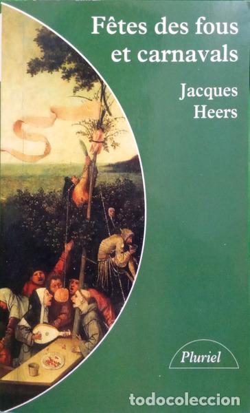 books: HEERS. (Jacques) - F&Ecirc;TES DES FOUS ET CARNAVALS.