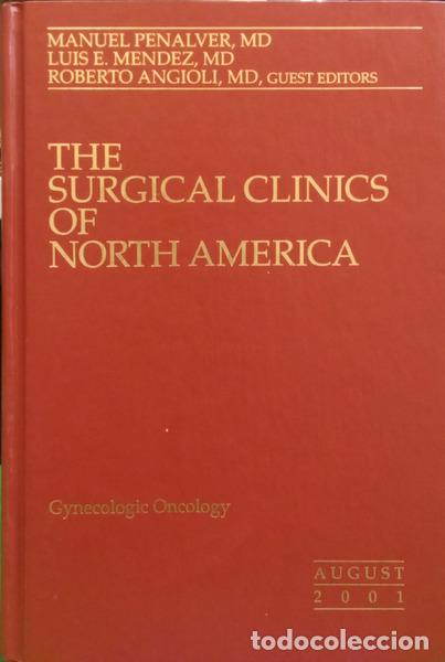 books: PENALVER. (Manuel), Luis E. Mendez e Roberto Angioli. - THE SURGICAL CLINICS OF NORTH AMERICA, VOLUM