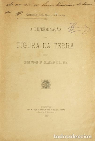 Libri di seconda mano: SANTOS LUCAS. (Antonio dos) - A DETERMINA&Ccedil;&Atilde;O DA FIGURA DA TERRA PELAS OBSERVA&Ccedil;&Otilde;ES DA GRAVIDADE E DA