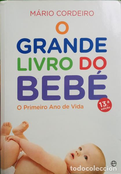 Libri di seconda mano: CORDEIRO. (M&aacute;rio) - O GRANDE LIVRO DO BEB&Eacute;. [13.&ordf; EDI&Ccedil;&Atilde;O, 2.&ordf; REIMPRESS&Atilde;O]