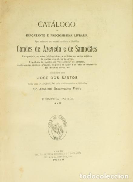 B&uuml;cher: SANTOS. (Jos&eacute; dos) - CAT&Aacute;LOGO DA IMPORTANTE E PRECIOSISSIMA LIVRARIA QUE PERTENCEU AOS NOT&Aacute;VEIS ESCR