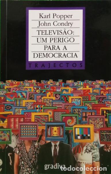 B&uuml;cher: POPPER. (Karl) e John Condry. - TELEVIS&Atilde;O: UM PERIGO PARA A DEMOCRACIA. [4.&ordf; EDI&Ccedil;&Atilde;O]
