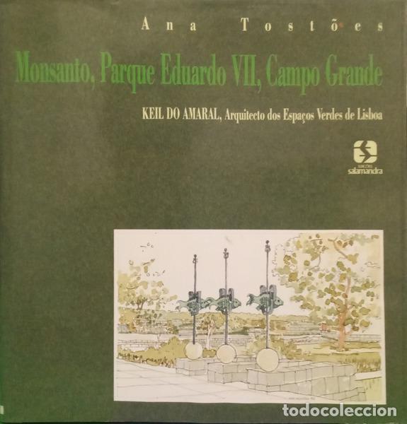 Libri di seconda mano: TOST&Otilde;ES. (Ana) - MONSANTO, PARQUE EDUARDO VII, CAMPO GRANDE.