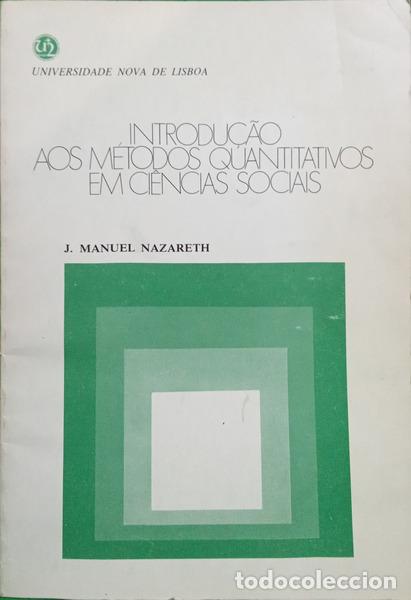 Libri di seconda mano: NAZARETH. (J. Manuel) - INTRODU&Ccedil;&Atilde;O AOS M&Eacute;TODOS QUANTITATIVOS EM CI&Ecirc;NCIAS SOCIAIS.