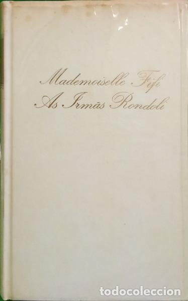 Libros: MAUPASSANT. (Guy de) - BEL-AMI. MADEMOISELLE FIFI: AS IRM&Atilde;S RONDOLI.