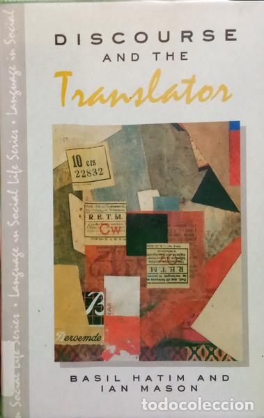 Libros: HATIM. (B.) e I. Mason. - DISCOURSE AND THE TRANSLATOR.