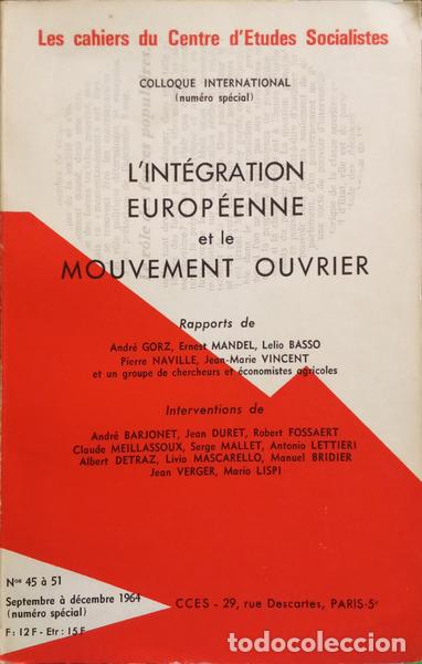 Libros: L&#39;INT&Eacute;GRATION EUROP&Eacute;ENNE ET LE MOUVEMENT OUVRIER. - Foto 1