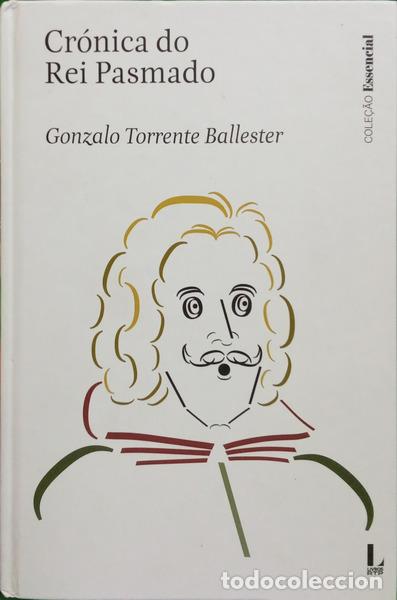 Libros: TORRENTE BALLESTER. (Gonzalo) - CR&Oacute;NICA DO REI PASMADO.