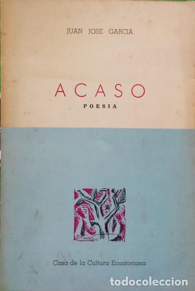 Libros: GARCIA. (Juan Jose) - ACASO. - Foto 1