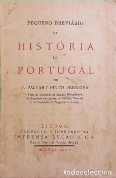 B&uuml;cher: PINTO FERREIRA. (F. Palyart) - PEQUENO BREVI&Aacute;RIO DA HIST&Oacute;RIA DE PORTUGAL.