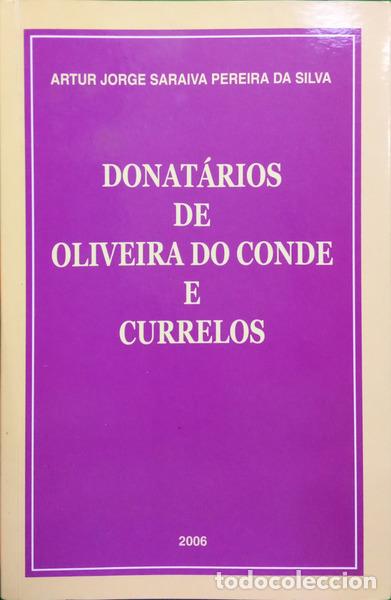 B&uuml;cher: PEREIRA DA SILVA. (Artur Jorge Saraiva) - DONAT&Aacute;RIOS DE OLIVEIRA DO CONDE E CURRELOS.