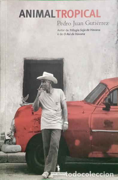 B&uuml;cher: GUTI&Eacute;RREZ. (Pedro Juan) - ANIMAL TROPICAL. [1.&ordf; EDI&Ccedil;&Atilde;O]